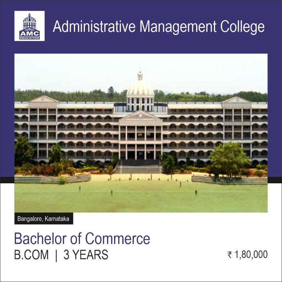 B.Com at Administrative Management College, Bengaluru/Bangalore